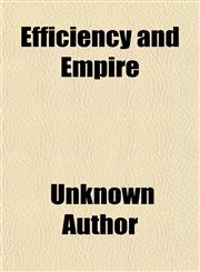 Efficiency and Empire,1150659998,9781150659997