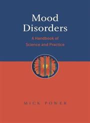 Mood Disorders A Handbook of Science and Practice,0470025719,9780470025710