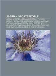 Liberian sportspeople Liberian athletes, Liberian basketball players, Liberian footballers, Liberian players of American football,1157869513,9781157869511