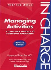 Managing Activities A Competence Approach to Supervisory Management Recised Edition,0631209263,9780631209263