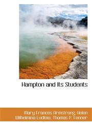 Hampton and Its Students,1110986319,9781110986316