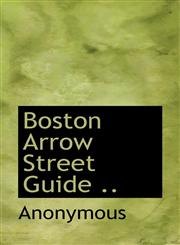 Boston Arrow Street Guide ..,1117121690,9781117121697