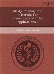 Study of magnetic materials for biomedical and other applications .,1244078328,9781244078321