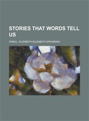 Stories That Words Tell Us,1153689413,9781153689410