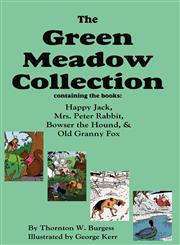 The Green Meadow Collection Happy Jack, Mrs. Peter Rabbit, Bowser the Hound, & Old Granny Fox,1604599014,9781604599015