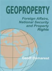 Geoproperty Foreign Affairs, National Security and Property Rights,0714644757,9780714644752
