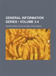 General Information Series (Volume 3-4),1154255395,9781154255393