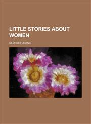 Little stories about women,1151356093,9781151356093