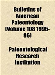 Bulletins of American Paleontology (Volume 108 1995-96),1155056124,9781155056128