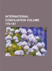 International Conciliation Volume 170-181,1234099683,9781234099688