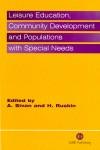 Leisure Education, Community Development and Population with Special Needs,085199444X,9780851994444