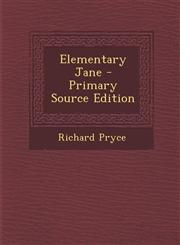 Elementary Jane - Primary Source Edition,1295144166,9781295144167