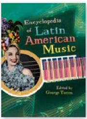Encyclopedia of Latin American Music,0313340315,9780313340314
