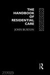 The Handbook of Residential Care,0415086361,9780415086363