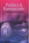 Politics and Bureaucratic Administration 1st Edition,8183760384,9788183760386