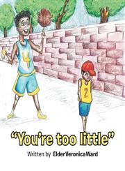 You're Too Little,1490728759,9781490728759