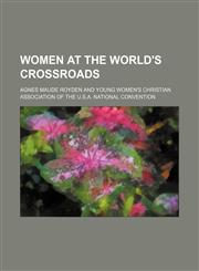 Women at the world's crossroads,1154534294,9781154534290