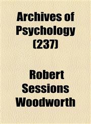 Archives of Psychology (237),1154615677,9781154615678