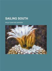 Sailing South,1458967700,9781458967701