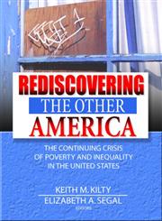 Rediscovering the Other America: The Continuing Crisis of Poverty and Inequality in the United States,0789020963,9780789020963