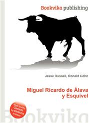 Miguel Ricardo de Alava y Esquivel,5512656236,9785512656235