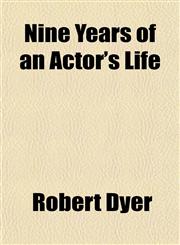 Nine Years of an Actor's Life,1151756040,9781151756046