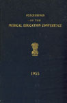 Proceedings of the Medical Education Conferences held Under the Auspices of the Ministry of Health, Government of India, New Delhi, 19th-22nd November, 1955