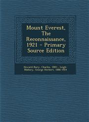 Mount Everest, the Reconnaissance, 1921 - Primary Source Edition,1294463284,9781294463283