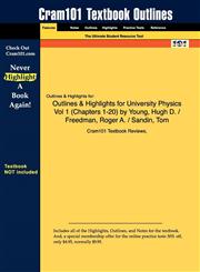 Outlines & Highlights for University Physics, Volume 1 by Hugh D. Young,1428842357,9781428842359