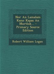 Nor an Lamalam Kana Kapas an Mortlok... - Primary Source Edition,1295483475,9781295483471