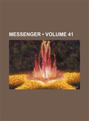 Messenger (Volume 41),115391378X,9781153913782