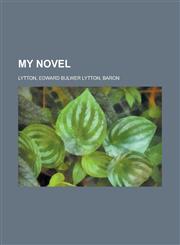 My Novel - Volume 09,1153643618,9781153643610