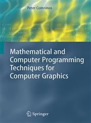 Mathematical and Computer Programming Techniques for Computer Graphics,1852339020,9781852339029