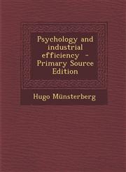 Psychology and Industrial Efficiency - Primary Source Edition,1294750461,9781294750468