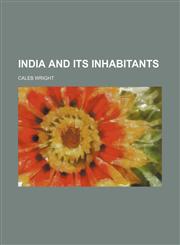India and Its Inhabitants,1459087488,9781459087484