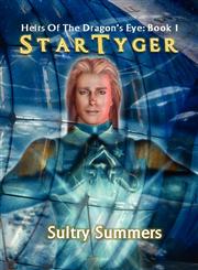 Heirs of the Dragon's Eye, Book 1 Star Tyger,1612351700,9781612351704