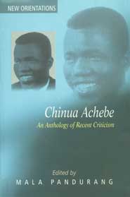 Chinua Achebe An Anthology of Recent Criticism 1st Edition,8185753733,9788185753737