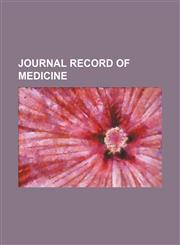 journal record of medicine,1150821787,9781150821783