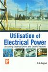 Utilisation of Electrical Power Including Electrical Drives and Electric Traction in S.I. Units,8131808297,9788131808290