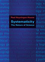 Systematicity The Nature of Science,0199985057,9780199985050