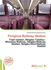 Fenghua Railway Station,6135747320,9786135747324