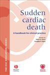 Sudden Cardiac Death A Handbook for Clinical Practice,1405132922,9781405132923