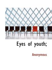 Eyes of Youth;,1117400824,9781117400822
