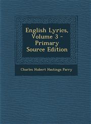 English Lyrics, Volume 3 - Primary Source Edition,1289606447,9781289606442