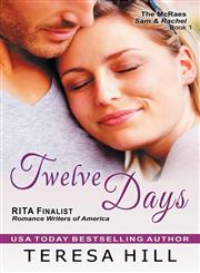 Twelve Days (the McRae Series, Book 1 - Sam and Rachel),1614175047,9781614175049
