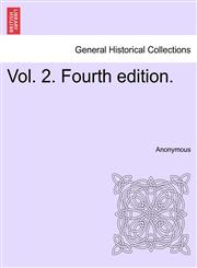 Vol. 2. Fourth edition.,1241450730,9781241450731