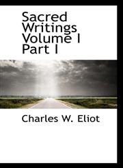 Sacred Writings Volume I Part I,1117288781,9781117288789