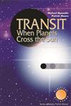 Transit When Planets Cross the Sun When Planets Cross the Sun,1852336218,9781852336219