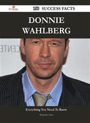 Donnie Wahlberg 150 Success Facts - Everything You Need to Know about Donnie Wahlberg,1488567026,9781488567025