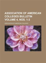 Association of American Colleges bulletin Volume 4, nos. 1-3,1234164388,9781234164386